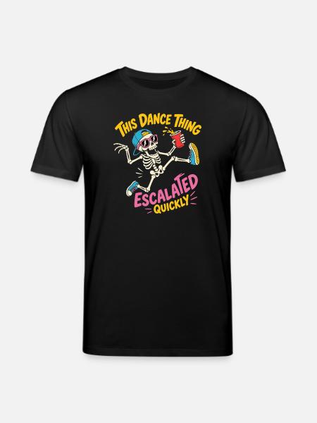 Dancing Skeleton Escalated Quickly Party - Stanley/Stella CREATOR Unisex Organic T-Shirt - black