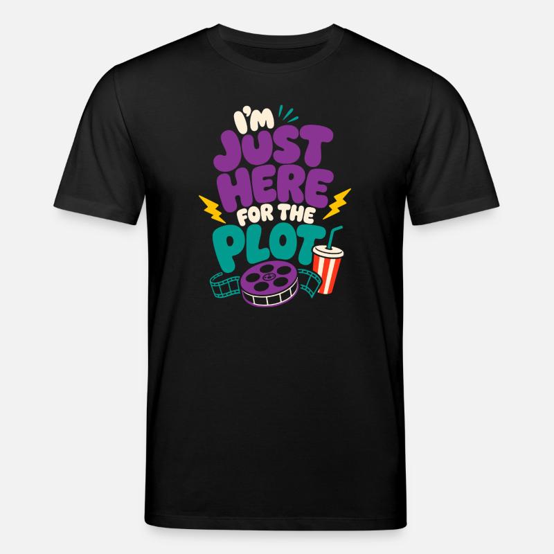 Just Here For The Plot - Stanley/Stella CREATOR Unisex Organic T-Shirt - black