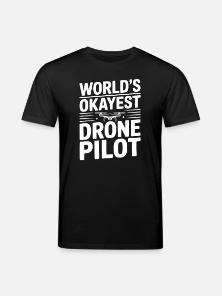 World's Okayest Drone Pilot - Stanley/Stella CREATOR Unisex Organic T-Shirt - black