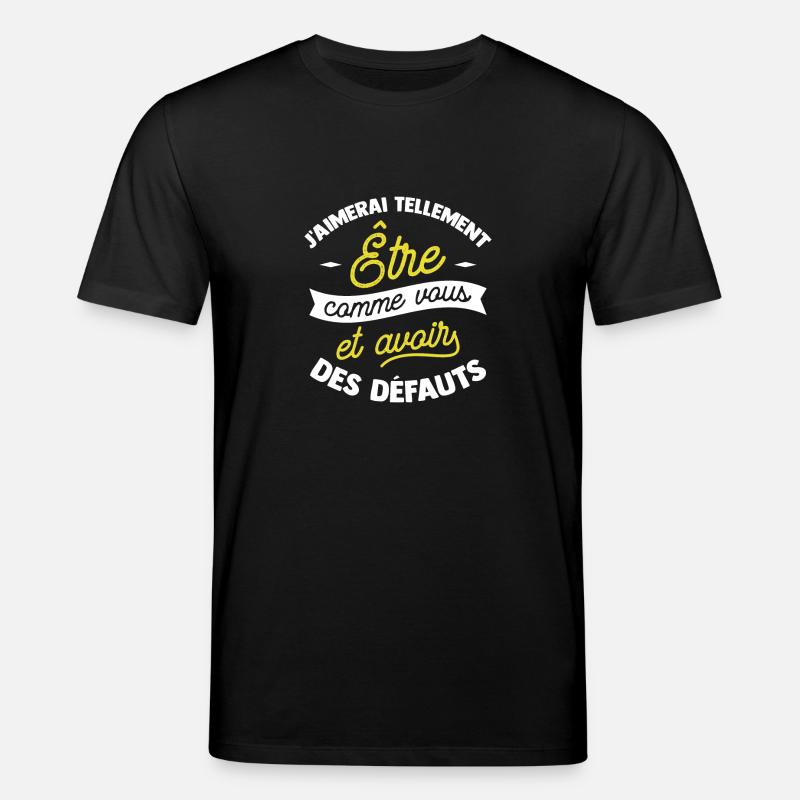J'aimerai être comme vous - T-shirt bio CREATOR Stanley/Stella Unisexe - noir