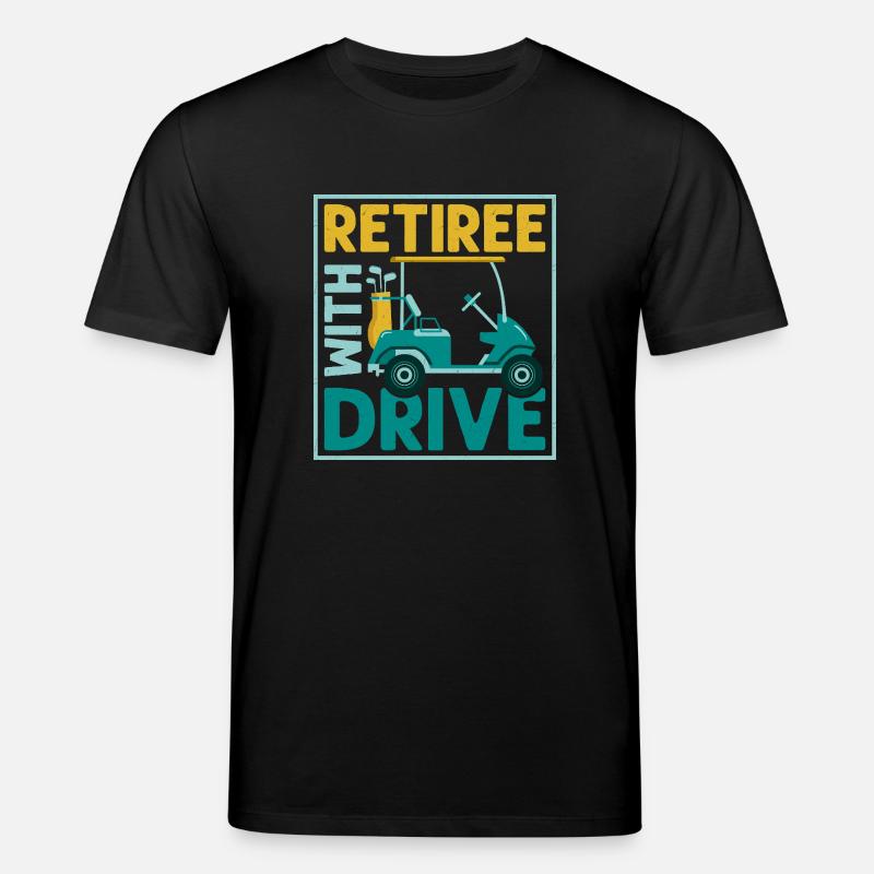 Retiree With Drive Golfer Golf - Stanley/Stella CREATOR Unisex Organic T-Shirt - black