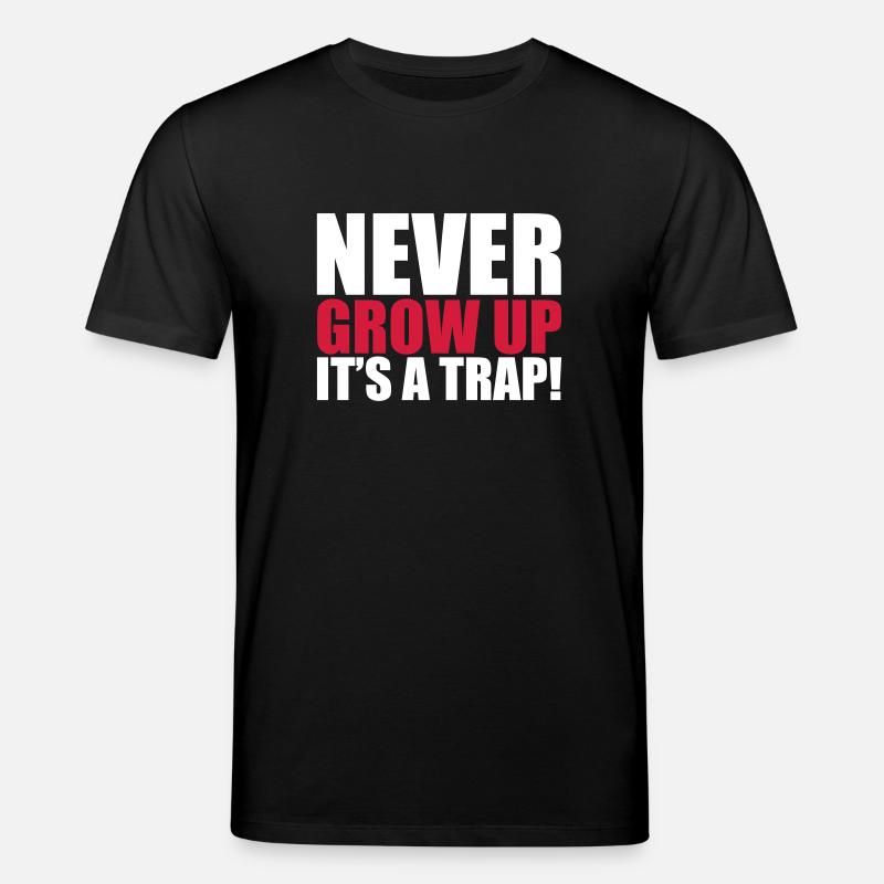 Never Grow Up - Stanley/Stella Unisex Bio-T-Shirt CREATOR  - Schwarz