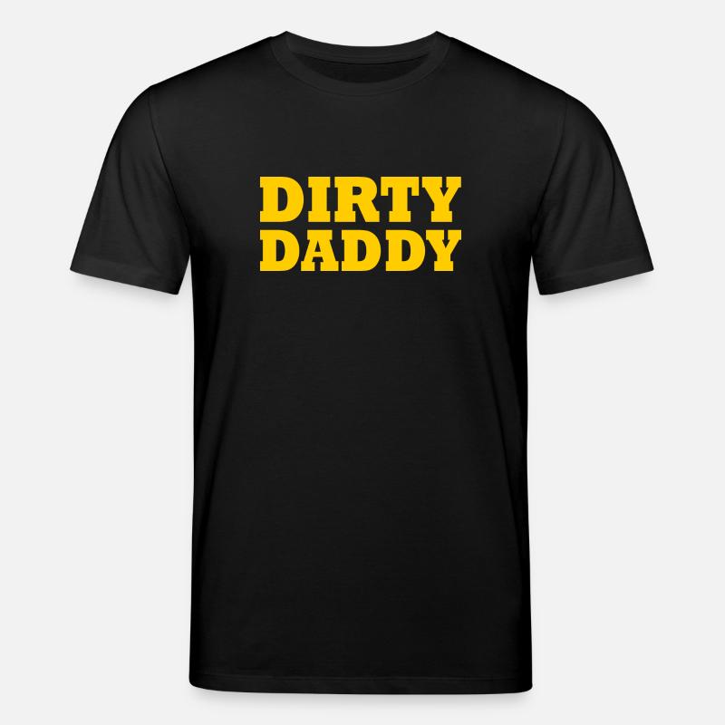Dirty daddy - Stanley/Stella Unisex Bio-T-Shirt CREATOR  - Schwarz