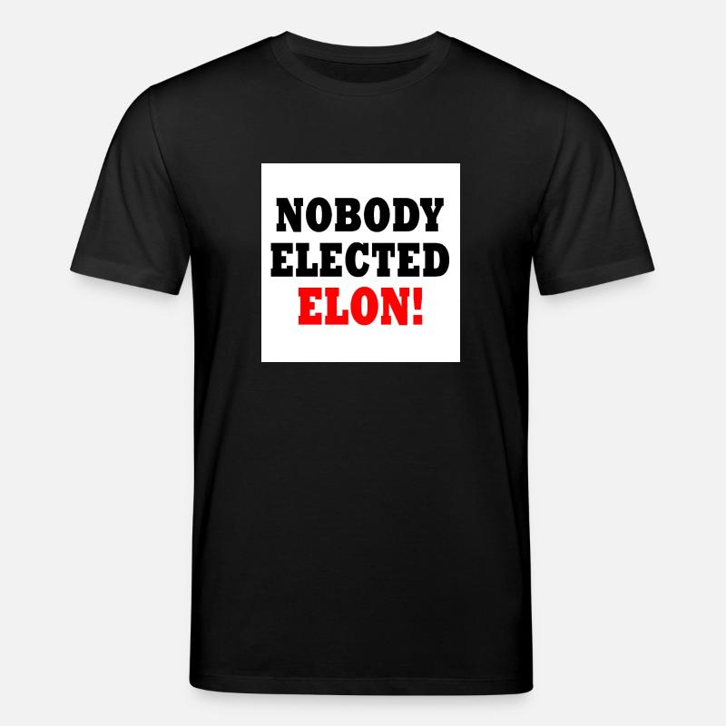 nobody elected elon - Stanley/Stella Unisex Bio-T-Shirt CREATOR - Schwarz