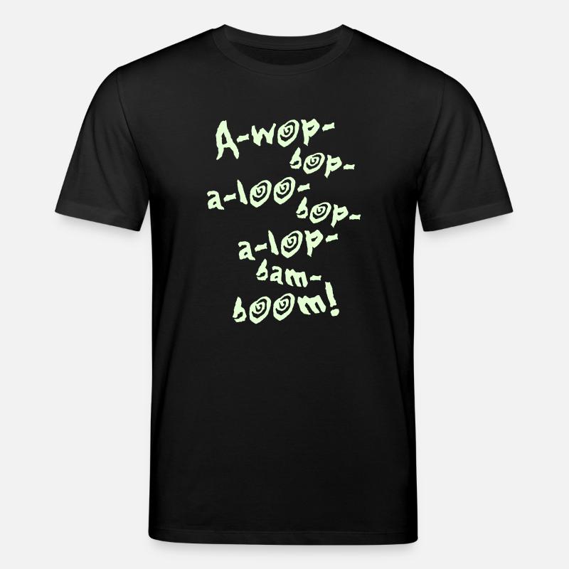 A-Wop-Bop-A-Loo-Bop-A-Lop-Bam-Boom! (1C) - Stanley/Stella Unisex Bio-T-Shirt CREATOR  - Schwarz