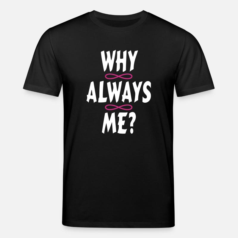 POURQUOI TOUJOURS MOI? - T-shirt bio CREATOR Stanley/Stella Unisexe - noir