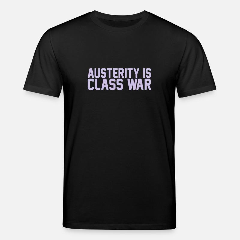 austerity is class war - Stanley/Stella CREATOR Unisex Organic T-Shirt - black