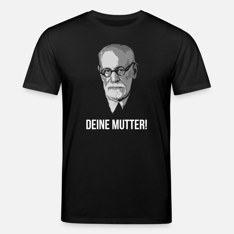 Sigmund Freud Deine Mutter Spruch - Stanley/Stella Unisex Bio-T-Shirt CREATOR - Schwarz