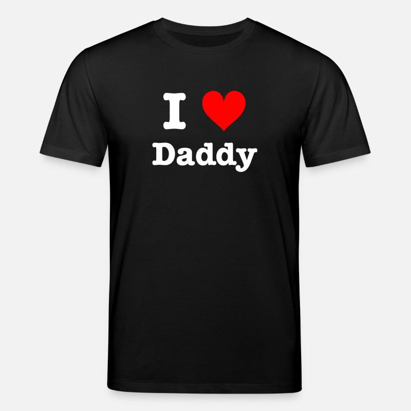 I Love Daddy - Stanley/Stella Unisex Bio-T-Shirt CREATOR  - Schwarz