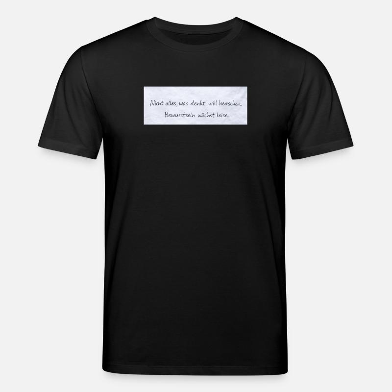 Bewusstsein Wächst Leise Zitat - Stanley/Stella Unisex Bio-T-Shirt CREATOR  - Schwarz