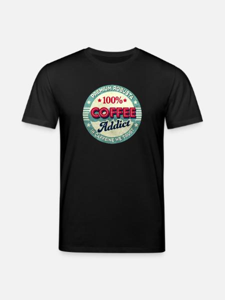 Coffee addict - Stanley/Stella CREATOR Unisex Organic T-Shirt - black
