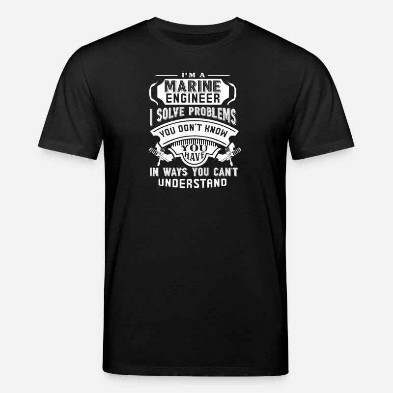 Marine Engineers Solve Problems - Stanley/Stella CREATOR Unisex Organic T-Shirt - black