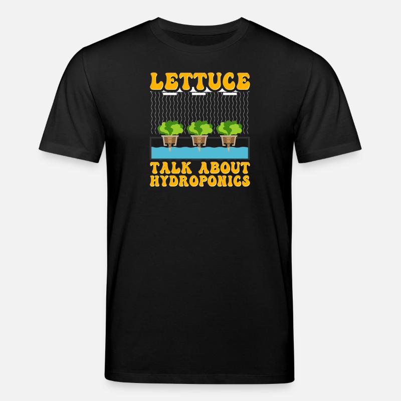 Lettuce talk about Hydroponics - Stanley/Stella CREATOR Unisex Organic T-Shirt - black