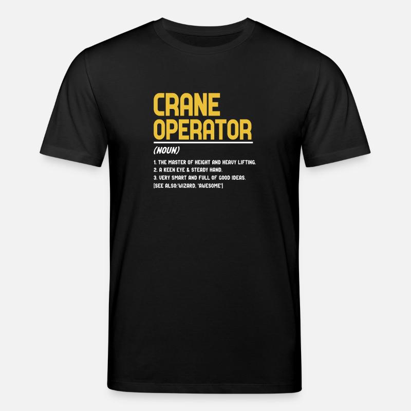 Définition de grutier - T-shirt bio CREATOR Stanley/Stella Unisexe - noir