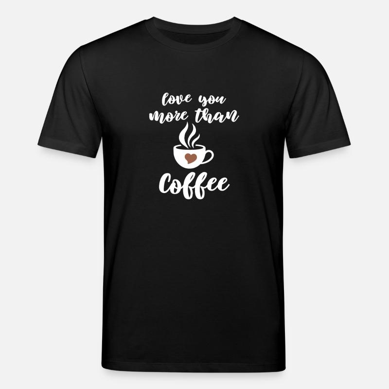 Liebevoller Kaffee Spruch Design - Stanley/Stella Unisex Bio-T-Shirt CREATOR - Schwarz
