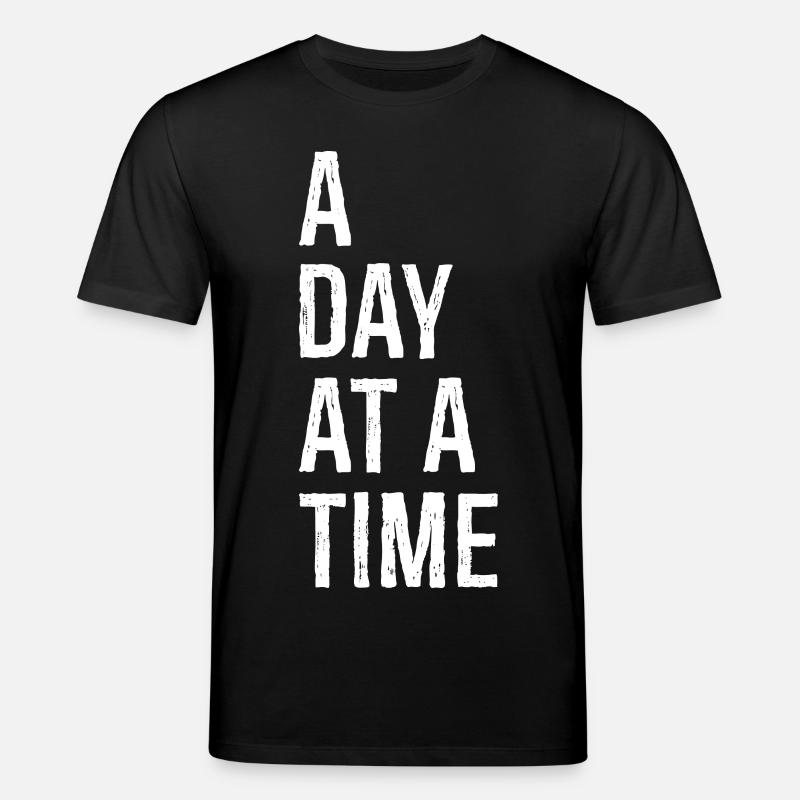 a day at a time - Stanley/Stella Unisex Bio-T-Shirt CREATOR  - Schwarz