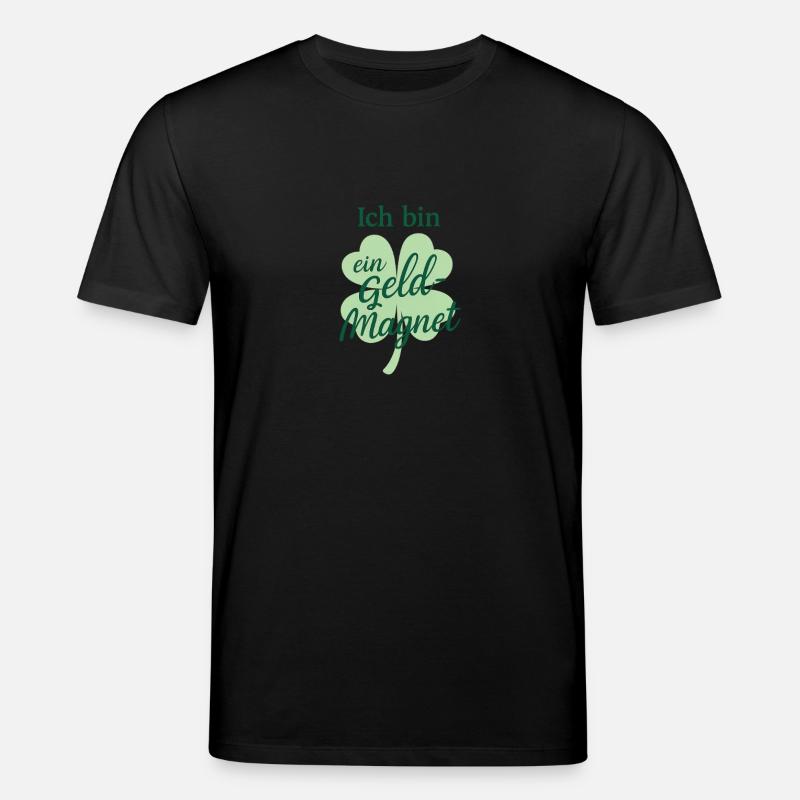 Ich bin ein Geld-Magnet 🍀 Affirmation - Stanley/Stella Unisex Bio-T-Shirt CREATOR  - Schwarz