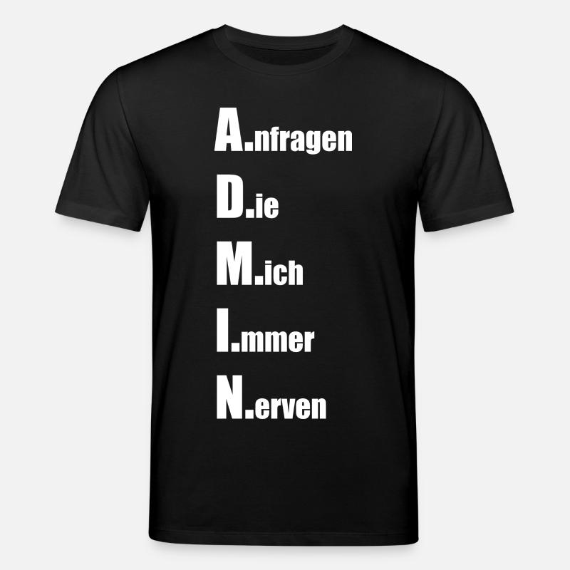 A.nfragen D.ie M.ich I.mmer N.erven - Stanley/Stella Unisex Bio-T-Shirt CREATOR  - Schwarz