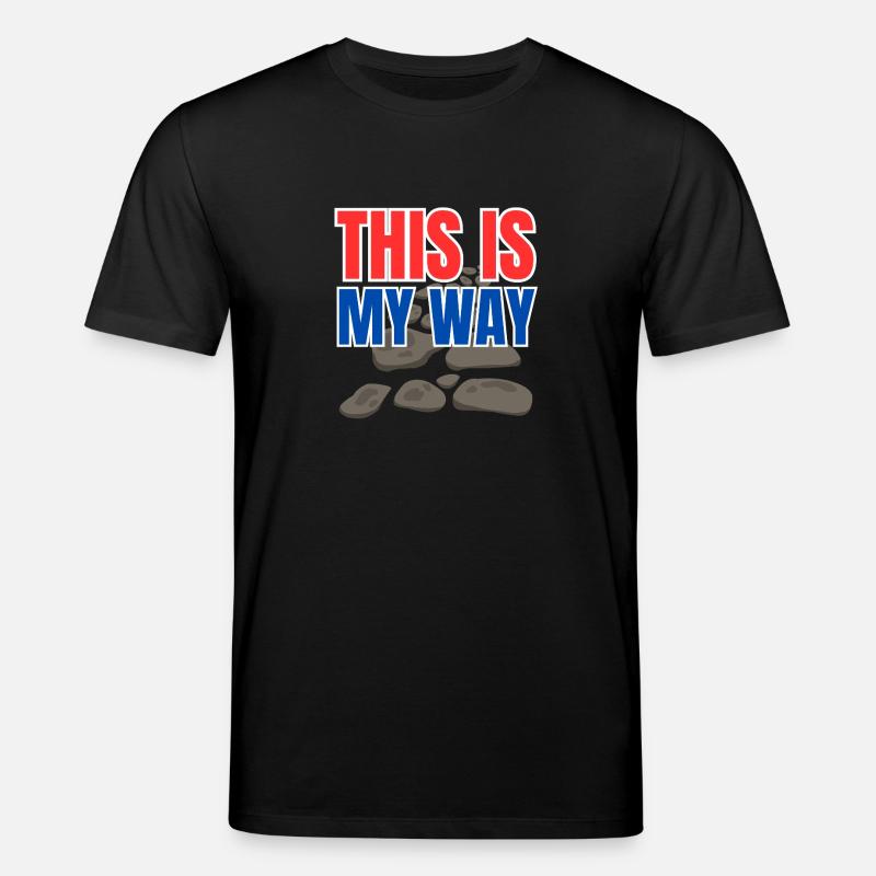 This is my way - Stanley/Stella Unisex Bio-T-Shirt CREATOR  - Schwarz