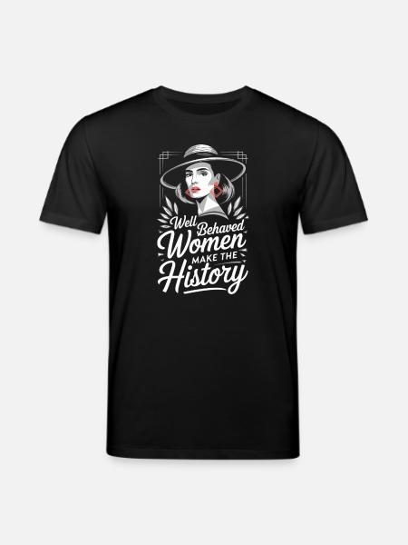 Well-behaved women make history - Stanley/Stella CREATOR Unisex Organic T-Shirt - black
