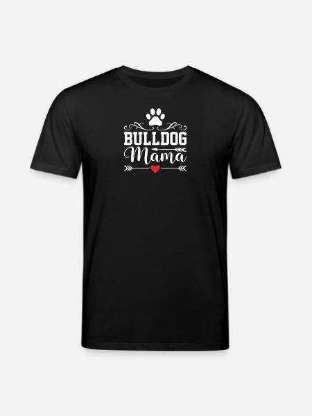Bulldog Mom - Stanley/Stella CREATOR Unisex Organic T-Shirt - black