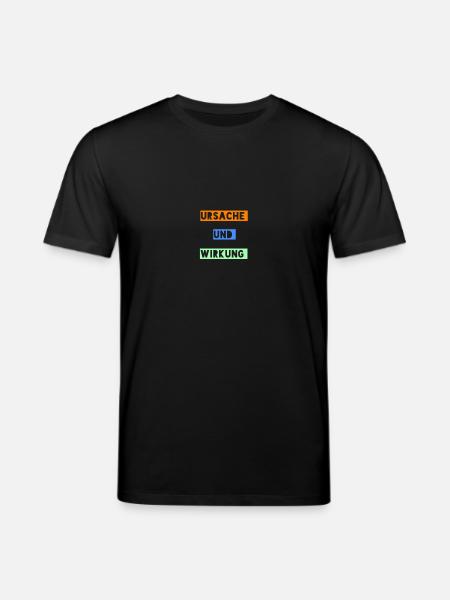 Ursache und Wirkung - Stanley/Stella Unisex Bio-T-Shirt CREATOR  - Schwarz