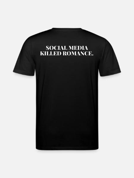 SOCIAL MEDIA KILLED ROMANCE - Stanley/Stella CREATOR Unisex Organic T-Shirt - black
