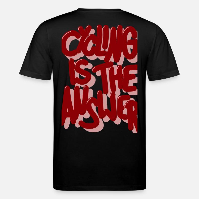Cycling is the answer weinrot - Stanley/Stella Unisex Bio-T-Shirt CREATOR  - Schwarz