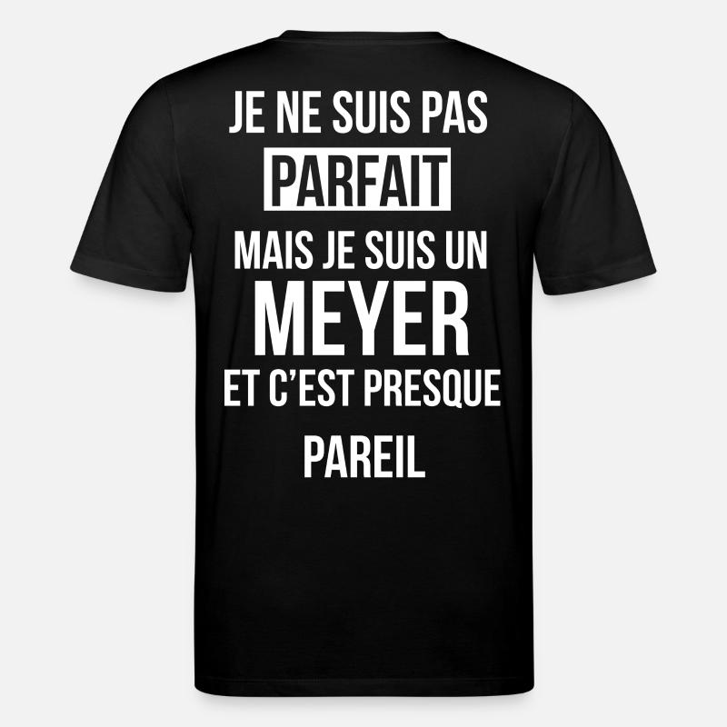 Nom de Famille - MEYER - T-shirt bio CREATOR Stanley/Stella Unisexe - noir
