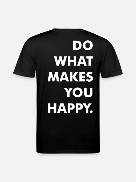 do what makes you happy - Stanley/Stella CREATOR Unisex Organic T-Shirt - black