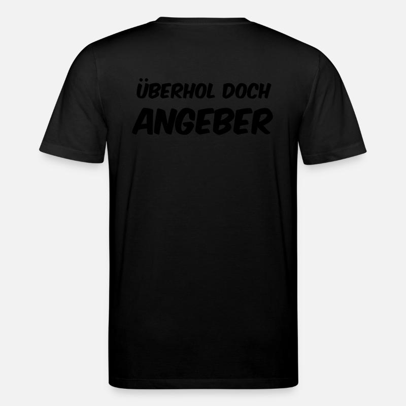 Überhol doch Angeber - Stanley/Stella Unisex Bio-T-Shirt CREATOR  - Schwarz