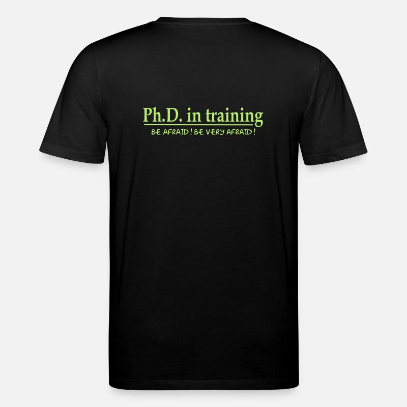 PhD in training - T-shirt bio CREATOR Stanley/Stella Unisexe - noir