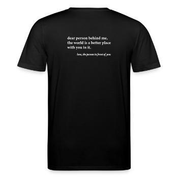 Dear Person Behind Me – Positives Zitat - Stanley/Stella Unisex Bio-T-Shirt CREATOR  - Schwarz - Hinten - Michal (187cm)