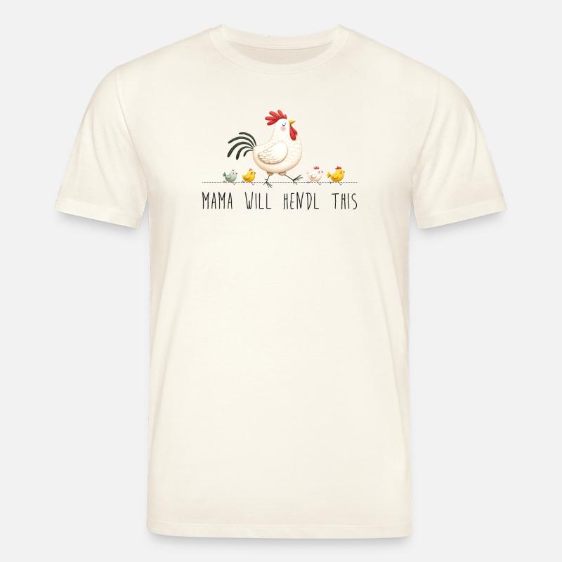 Mama will hendl this muttertag sprüche dialekt - Stanley/Stella Unisex Bio-T-Shirt CREATOR  - Naturweiß 