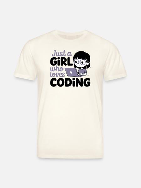 Just a Girl Who Loves Coding - Stanley/Stella CREATOR Unisex Organic T-Shirt - natural white