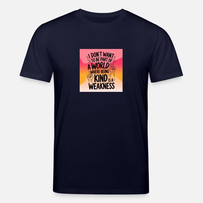 Being kind is no weakness - Stanley/Stella Unisex Bio-T-Shirt CREATOR  - Navy