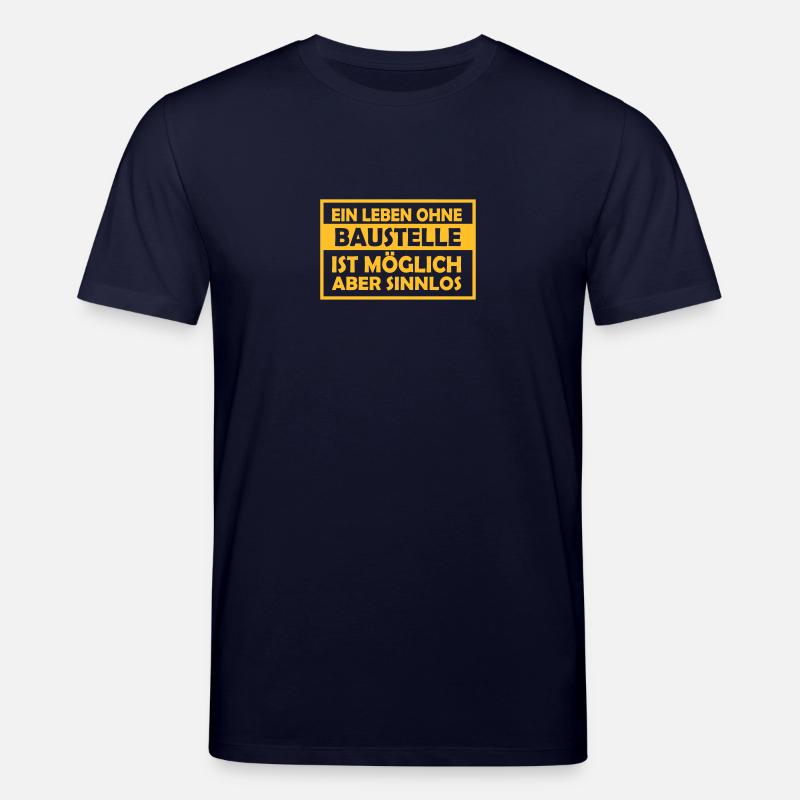 ein leben ohne baustelle - Stanley/Stella Unisex Bio-T-Shirt CREATOR  - Navy