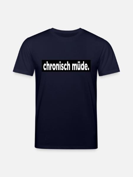 Chronisch Müde. - Stanley/Stella Unisex Bio-T-Shirt CREATOR - Navy
