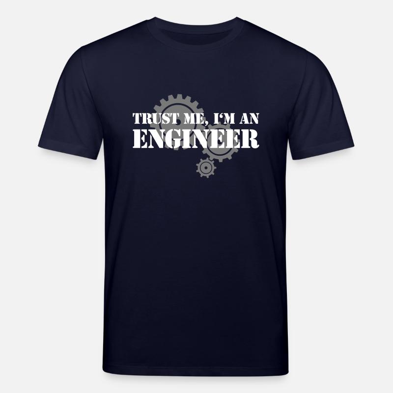 Trust me, I'm an engineer - Stanley/Stella Unisex Bio-T-Shirt CREATOR  - Navy