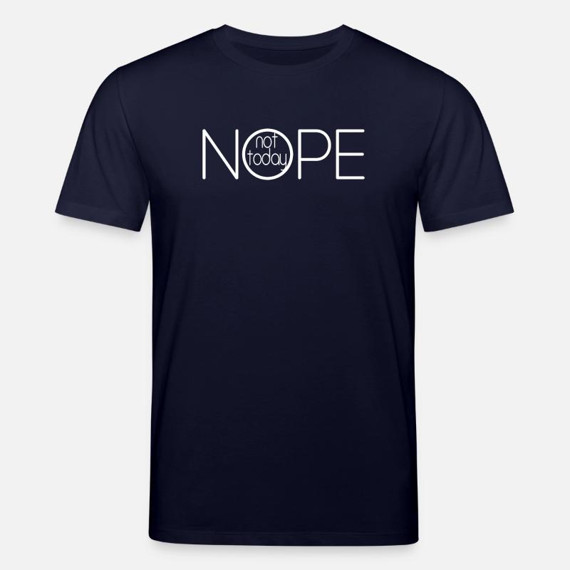 NOPE NOT TODAY V2 - T-shirt bio CREATOR Stanley/Stella Unisexe - marine
