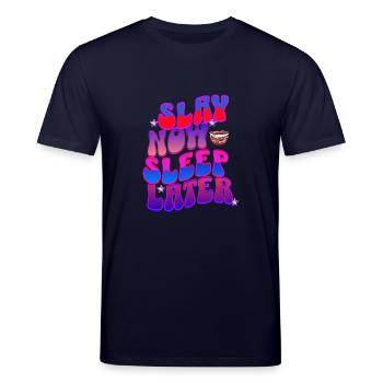 Slay Now, Sleep Later – Baddie Energy - Stanley/Stella Unisex Bio-T-Shirt CREATOR  - Navy - Vorne