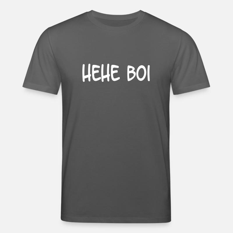 Hehe Boi - Stanley/Stella Unisex Bio-T-Shirt CREATOR  - Anthrazit