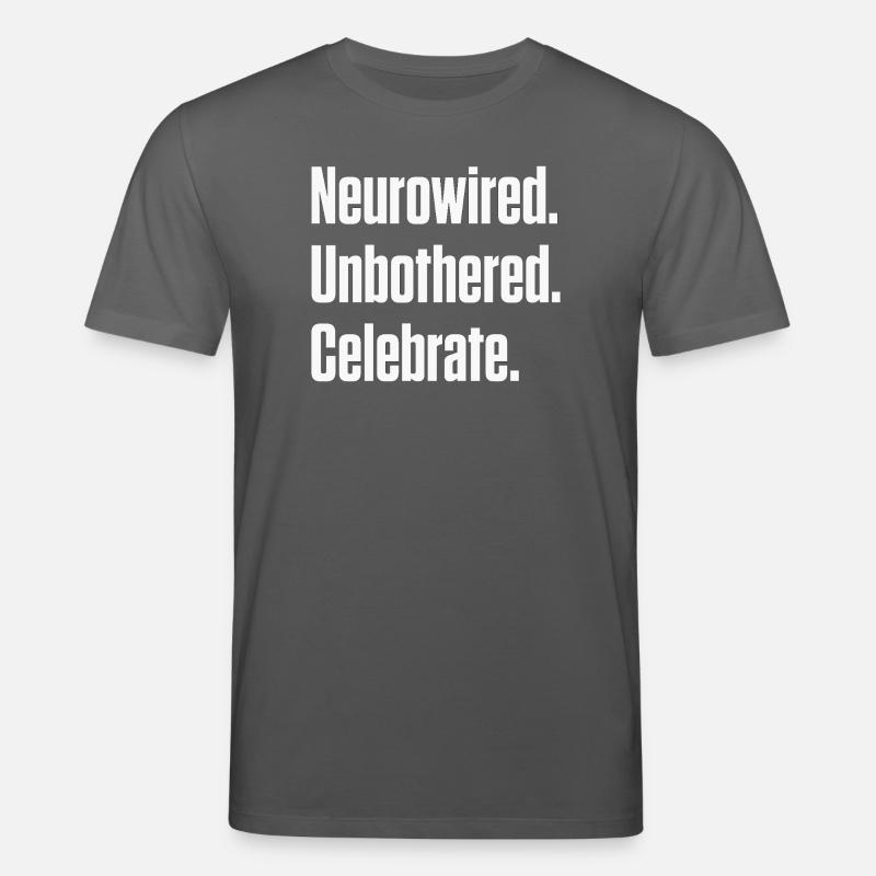Neurocâblé. Imperturbable. Fêter ça. ND Pride - T-shirt bio CREATOR Stanley/Stella Unisexe - charbon