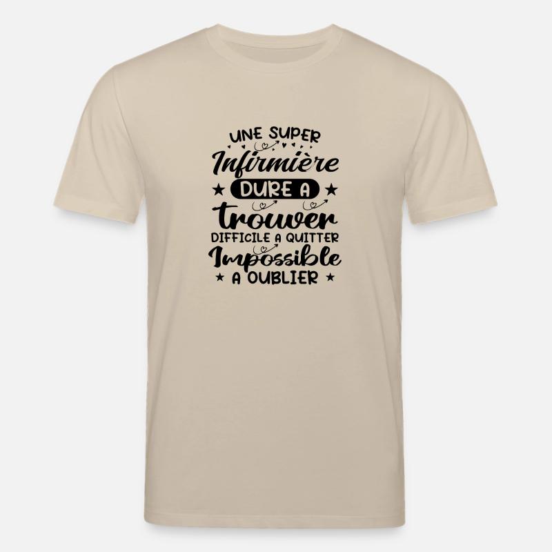 Une Super Infirmière - Cadeau infirmière - T-shirt bio CREATOR Stanley/Stella Unisexe - beige