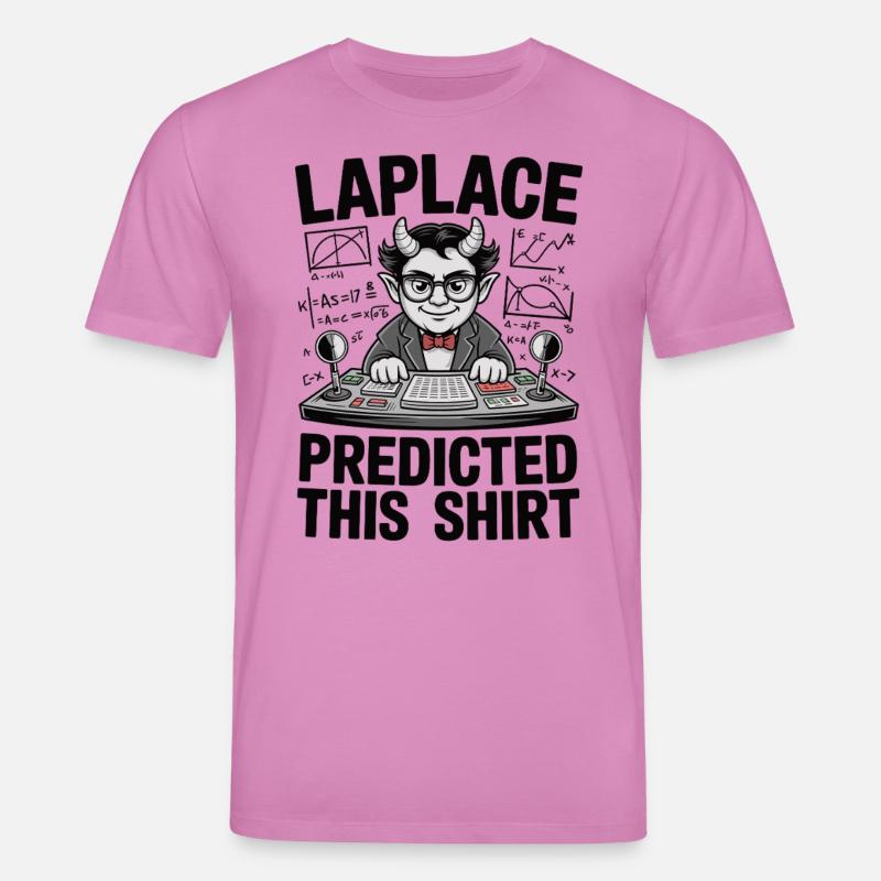 Laplace predicted this – Mathematischer Statement - Stanley/Stella Unisex Bio-T-Shirt CREATOR  - Pink