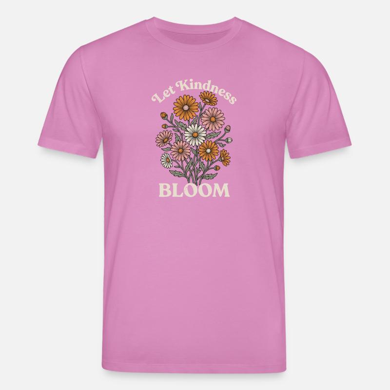 Let Kindness Bloom – Blumen Spruch Design - Stanley/Stella Unisex Bio-T-Shirt CREATOR  - Pink