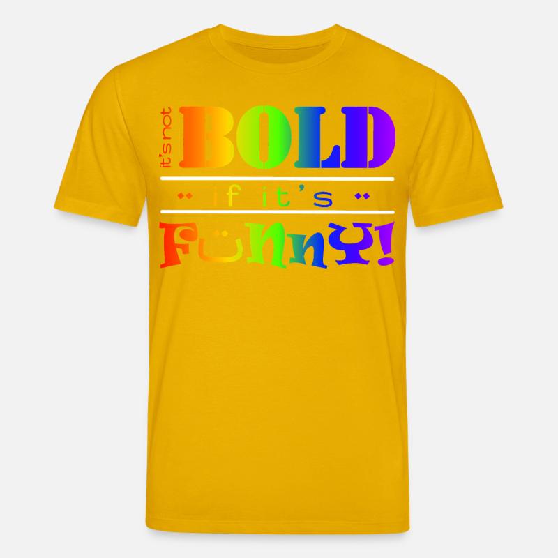 Lebendiger Regenbogen Lustiges Mutiges Textdesign - Stanley/Stella Unisex Bio-T-Shirt CREATOR  - Spektralgelb