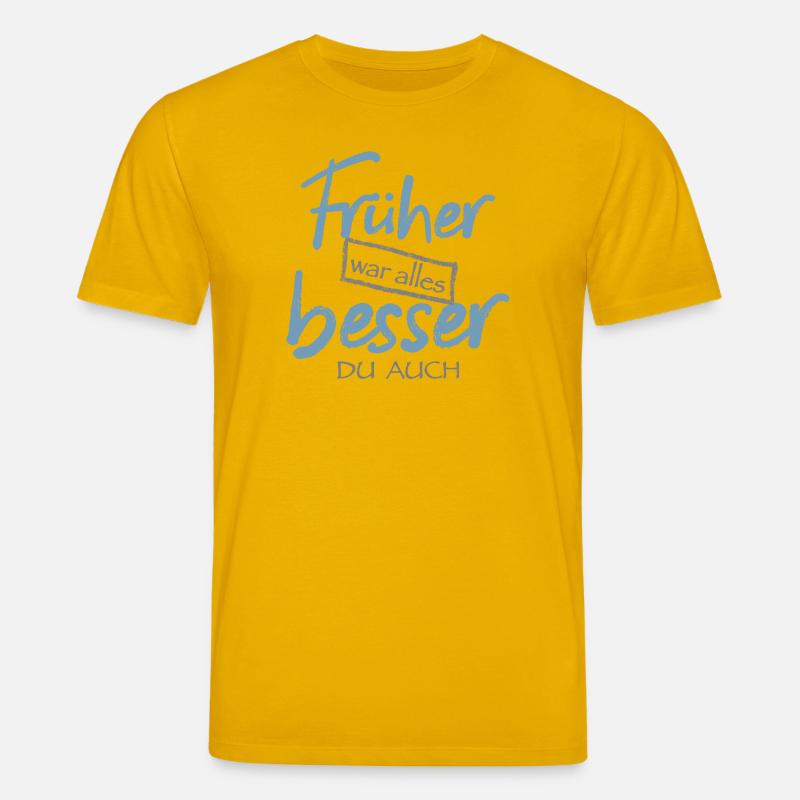 Früher war alles besser. Du auch - Stanley/Stella Unisex Bio-T-Shirt CREATOR - Spektralgelb