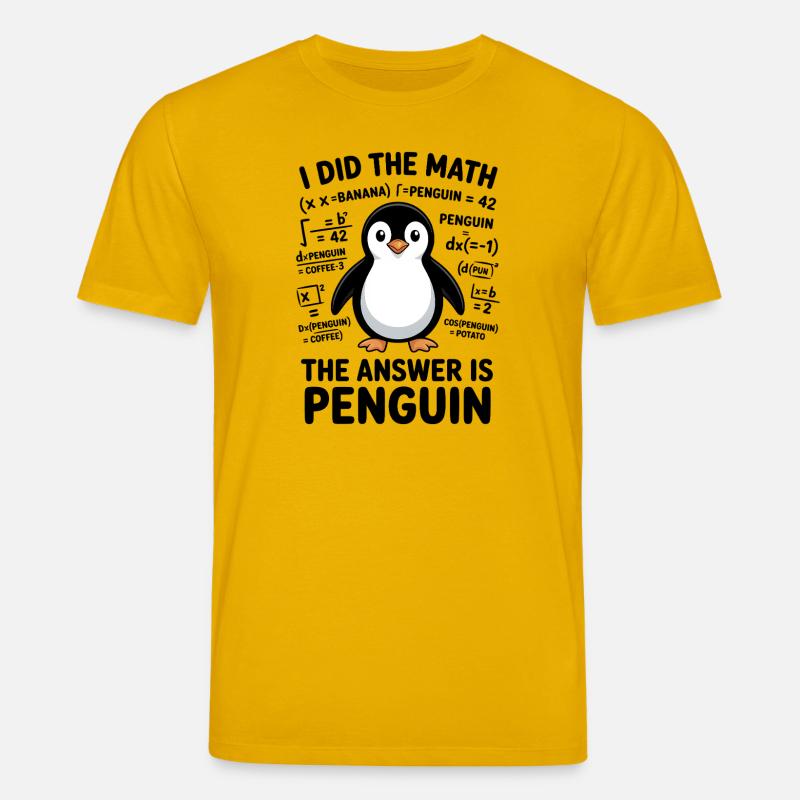 Math Sayings Penguin Funny Math Gift - Stanley/Stella CREATOR Unisex Organic T-Shirt - spectra yellow