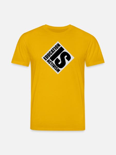 Education Is Activism Bildung Aktivismus Statement - Stanley/Stella CREATOR Unisex Organic T-Shirt - spectra yellow